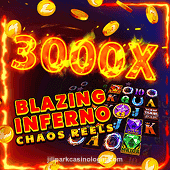 Blazing Inferno Chaos Reels at jiliparkcasinologin